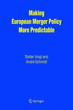 Making European Merger Policy More Predictable - Voigt, Stefan;Schmidt, André
