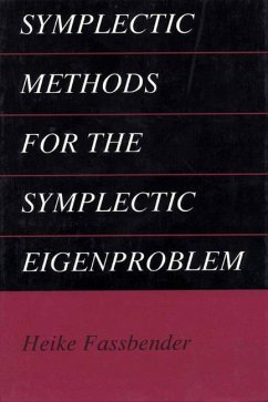 Symplectic Methods for the Symplectic Eigenproblem - Fassbender, Heike