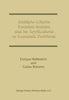 Multiple Criteria Decision Making and its Applications to Economic Problems - Ballestero, Enrique;Romero, Carlos