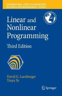 Linear and Nonlinear Programming - Luenberger, David G.;Ye, Yinyu