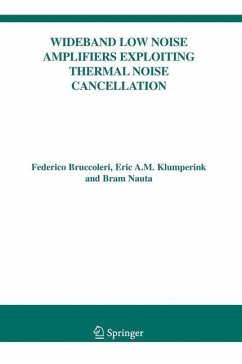 Wideband Low Noise Amplifiers Exploiting Thermal Noise Cancellation - Bruccoleri, Federico;Klumperink, Eric;Nauta, Bram