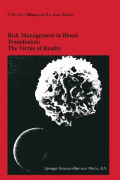 Risk Management in Blood Transfusion: The Virtue of Reality