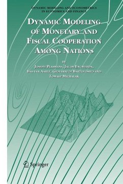 Dynamic Modeling of Monetary and Fiscal Cooperation Among Nations - Plasmans, Joseph E.J.K;Engwerda, Jacob;van Aarle, Bas