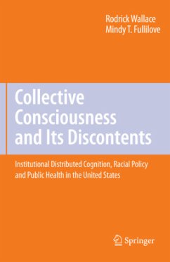Collective Consciousness and Its Discontents: - Wallace, Rodrick;Fullilove, Mindy T.