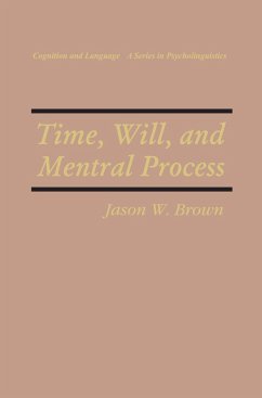 Time, Will, and Mental Process - Brown, Jason W.