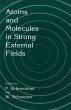 Atoms and Molecules in Strong External... - Bild 1