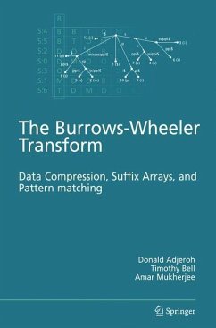 The Burrows-Wheeler Transform: - Adjeroh, Donald;Bell, Timothy;Mukherjee, Amar