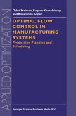 Optimal Flow Control in Manufacturing Systems