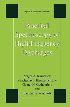 Practical Spectroscopy of High-Frequency Discharges - Kazantsev, Sergi;Khutorshchikov, Vyacheslav I.;Guthöhrlein, Günter H.