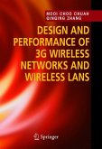 Design and Performance of 3G Wireless Networks and Wireless LANs