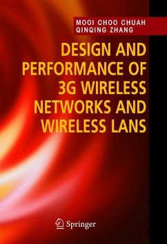 Design and Performance of 3G Wireless Networks and Wireless LANs - Chuah, Mooi Choo;Zhang, Qinqing