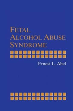 Fetal Alcohol Abuse Syndrome - Abel, Ernest L.