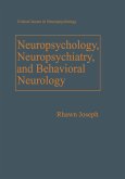 Neuropsychology, Neuropsychiatry, and Behavioral Neurology