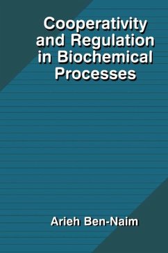 Cooperativity and Regulation in Biochemical Processes - Ben-Naim, Arieh Y.