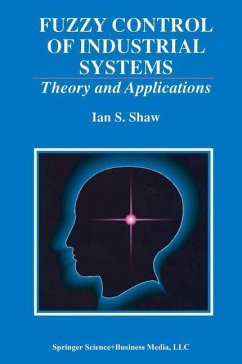 Fuzzy Control of Industrial Systems - Shaw, Ian S.