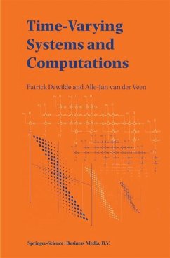 Time-Varying Systems and Computations - DeWilde, Patrick;Veen, Alle-Jan van der