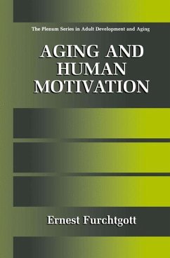 Aging and Human Motivation - Furchtgott, Ernest