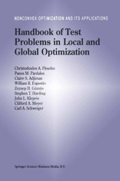 Handbook of Test Problems in Local and Global Optimization - Floudas, Christodoulos A.; Pardalos, Panos M.; Adjiman, Claire; Esposito, William R.; Schweiger, Carl A.; Harding, Stephen T.; Klepeis, John L.; Meyer, Clifford A.; Gümüs, Zeynep H.
