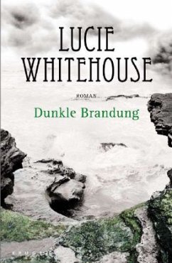 Dunkle Brandung - Whitehouse, Lucie