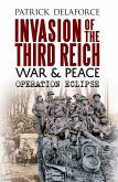 Invasion of the Third Reich War and Peace: Operation Eclipse