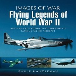 Flying Legends of World War II - Handleman, Philip