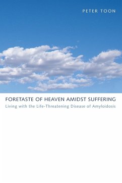 Foretaste of Heaven amidst Suffering - Toon, Peter