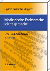 Medizinische Fachsprache - Leicht gemacht / Lehr- und Arbeitsbuch - LIPPERT-BURMESTER, Wunna / LIPPERT, Herbert