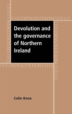 Devolution and the governance of Northern Ireland - Knox, Colin