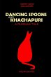 DANCING SPOONS AND KHACHAPURI - Bild 1