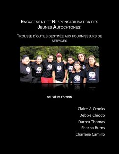 Engagement Et Responsabilisation Des Jeunes Autochtones - Crooks, Claire V.