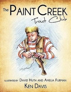 The Paint Creek Trout Club - Davis, Ken
