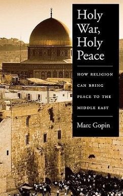 Holy War, Holy Peace - Gopin, Marc