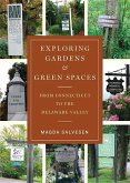 Exploring Gardens & Green Spaces: From Connecticut to the Delaware Valley