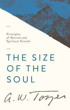 The Size of the Soul - Tozer, A W