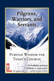 Pilgrims, Warriors, and Servants