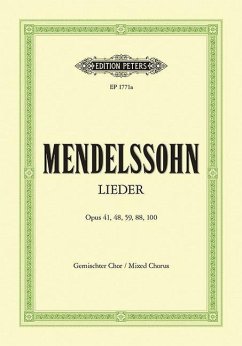 28 Songs for Mixed Choir Opp. 41, 48, 59, 88, 100 - Mendelssohn Bartholdy, Felix