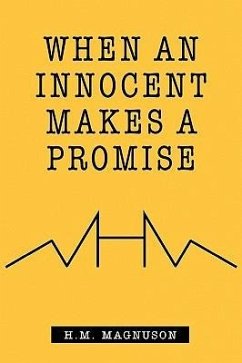 When an Innocent Makes a Promise - Magnuson, H. M.