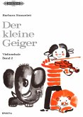 Der kleine Geiger: Violinschule, Band 2