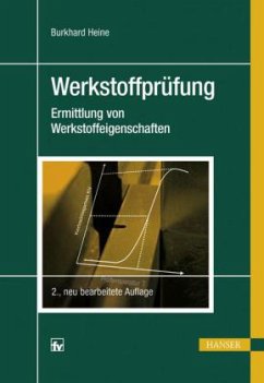 Werkstoffprüfung - Heine, Burkhard