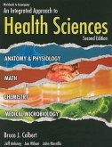 Workbook for Colbert/Ankney/Wilson/Havrilla's an Integrated Approach to Health Sciences, 2nd