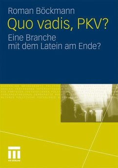 Quo vadis, PKV? - Böckmann, Roman