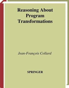 Reasoning About Program Transformations - Collard, Jean-Francois