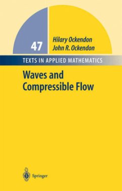 Waves and Compressible Flow - Ockendon, Hilary;Ockendon, John R.