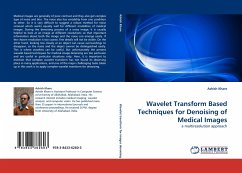 Wavelet Transform Based Techniques for Denoising of Medical Images