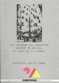 Los orígenes del urbanismo moderno en Málaga : el paseo de la Alameda