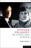 Stephen Poliakoff on Stage and Screen