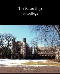 The Rover Boys at College - Stratemeyer, Edward