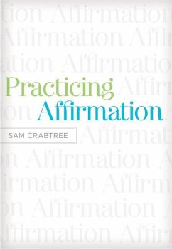 Practicing Affirmation - Crabtree, Sam