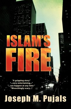 Islam's Fire - Pujals, Joseph M.