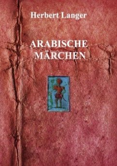 Arabische Märchen - Langer, Herbert